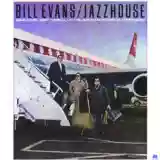 Bill Evans: Jazzhouse