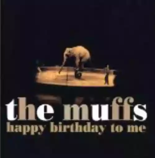 Cover The Muffs - Happy Birthday to Me