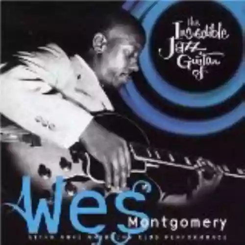 Cover di The Incredible Jazz Guitar of Wes Montgomery