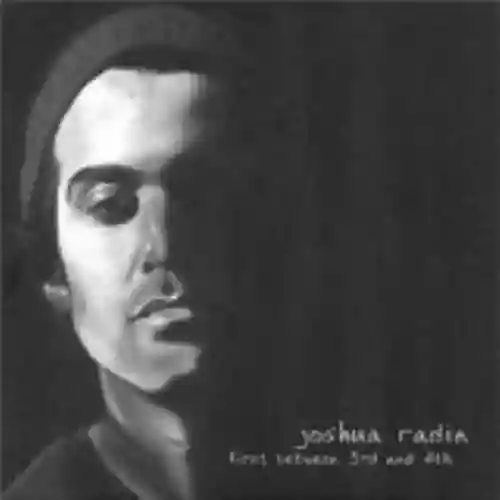 Cover Joshua Radin - First Between 3rd and 4th