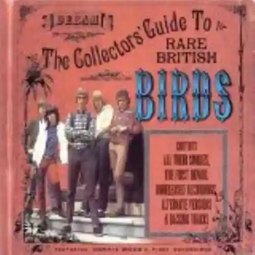 Cover The Birds - The Collectors' Guide to Rare British Birds