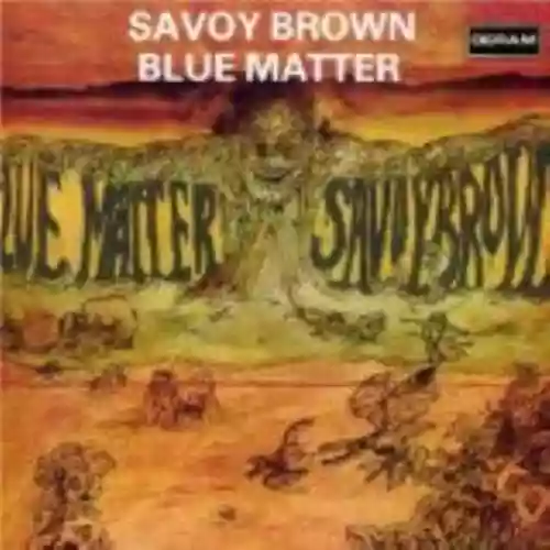 Cover Savoy Brown - Blue Matter
