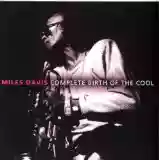 Miles Davis: Complete Birth Of The Cool