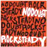 No Doubt: Rock Steady