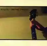 Wilco: Being There (disc 1)