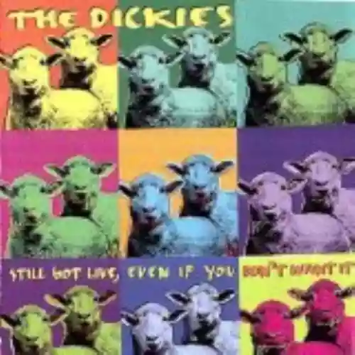 Cover The Dickies - Still Got Live, Even If You Don't Want It