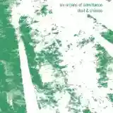 Six Organs of Admittance: Dust & Chimes