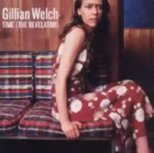 Cover Gillian Welch - Time (The Revelator)