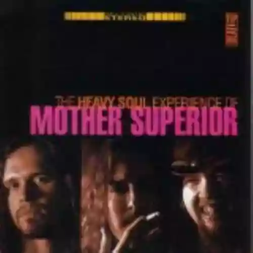 Cover di The Heavy Soul Experience of Mother Superior