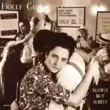 Holly Golightly: Slowly But Surely