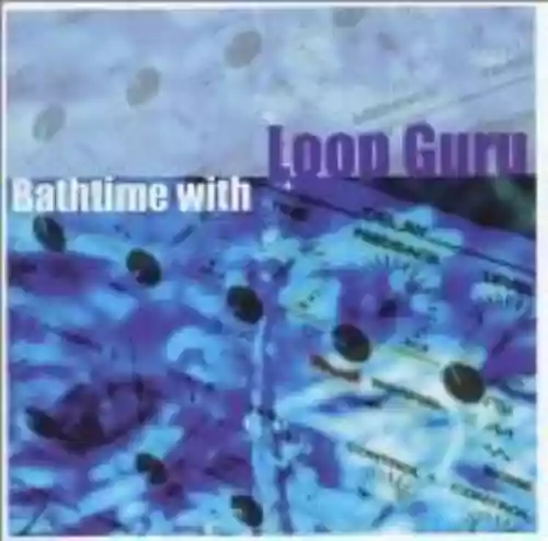Cover Loop Guru - Bathtime with Loop Guru