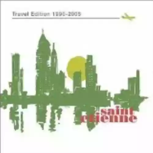 Cover Saint Etienne - Travel Edition 1990-2005