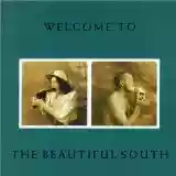 The Beautiful South: Welcome to the Beautiful South