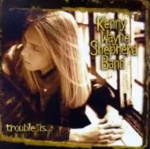 Cover Kenny Wayne Shepherd - Trouble Is...