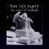 The Tea Party: The Edges Of Twilight