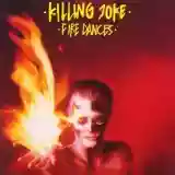 Killing Joke: Fire Dances