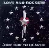 Love and Rockets: Hot Trip to Heaven