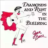 Joan Baez: Diamonds & Rust In The Bullring