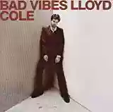 Lloyd Cole: Bad Vibes