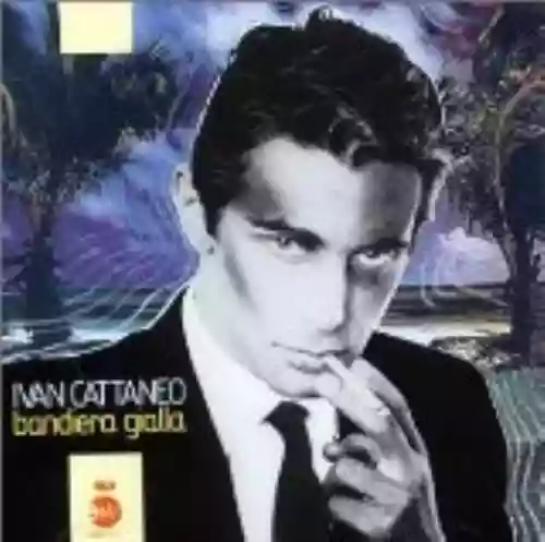 Cover Ivan Cattaneo - Bandiera gialla