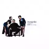 Incognito: 100° and Rising