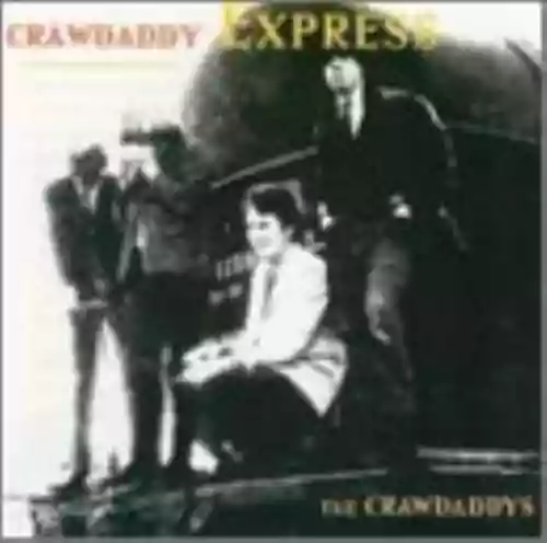 Cover The Crawdaddys - Crawdaddy Express