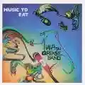 <b>Hampton Grease Band</b> • Music to Eat