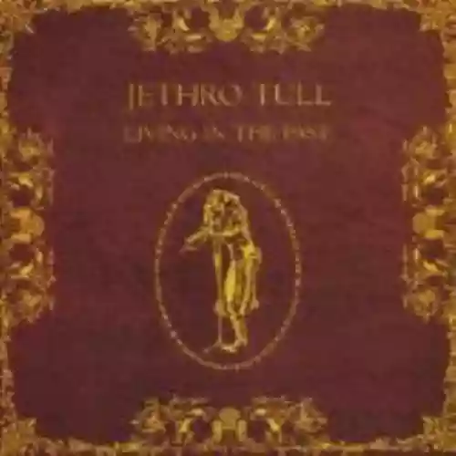 Cover Jethro Tull - Living in the Past