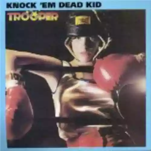 Cover Trooper - Knock 'em Dead Kid