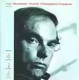 Van Morrison: Poetic Champions Compose