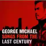 George Michael: Songs From The Last Century