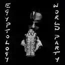 world party: egyptology