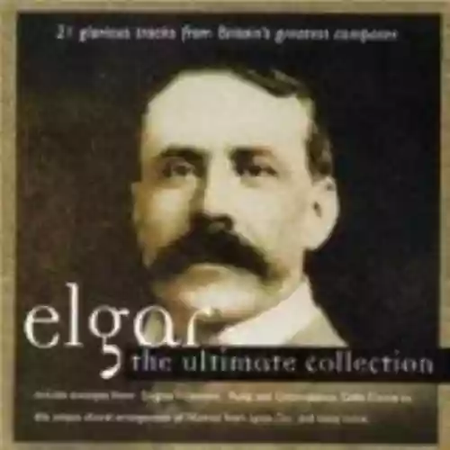 Cover Sir Edward Elgar - The Ultimate Collection
