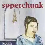 Superchunk: Foolish