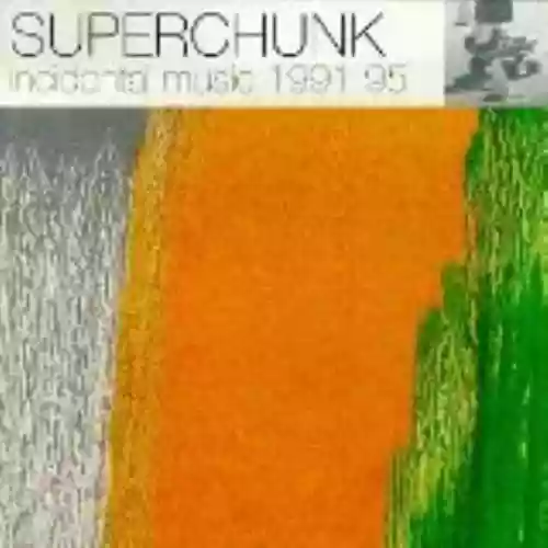 Cover Superchunk - Incidental Music 1991-1995