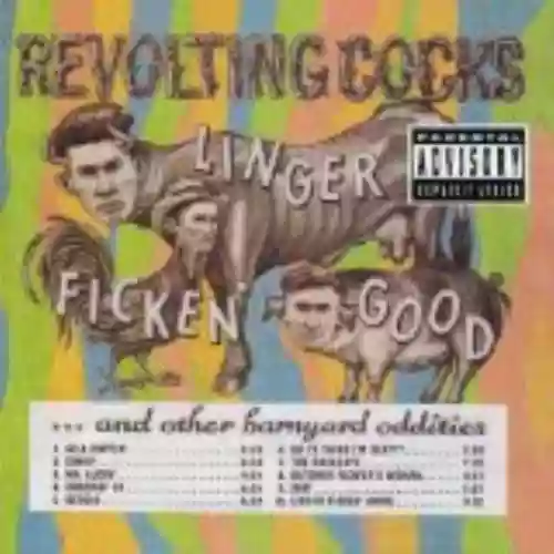 Cover Revolting Cocks - Linger Ficken' Good...and Other Barnyard Oddities