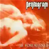 Pentagram: Be Forewarned