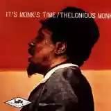 Thelonious Monk: It's Monk's Time