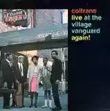 John Coltrane: Live At The Village Vanguard Again!
