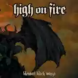 High On Fire: Blessed Black Wings