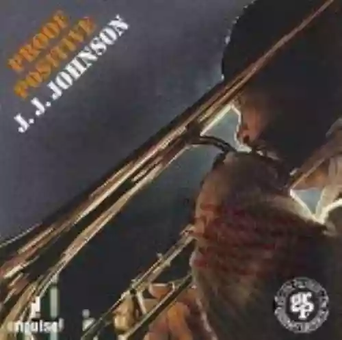 Cover J. J. Johnson - Proof Positive