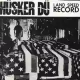 Hüsker Dü: Land Speed Record