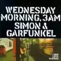 <b>Simon & Garfunkel</b> • Wednesday Morning, 3 A.M.