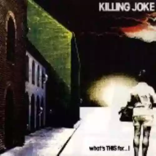 Cover Killing Joke - What's THIS For...!