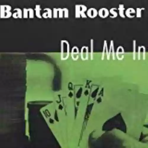 Cover Bantam Rooster - Deal Me In