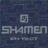 The Shamen: En-Tact