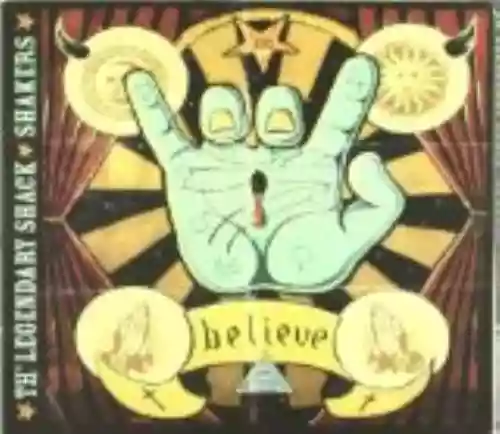 Cover Th' Legendary Shack*Shakers - Believe