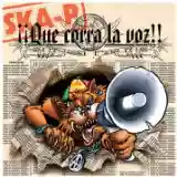 Ska-P: ¡¡Que corra la voz!!