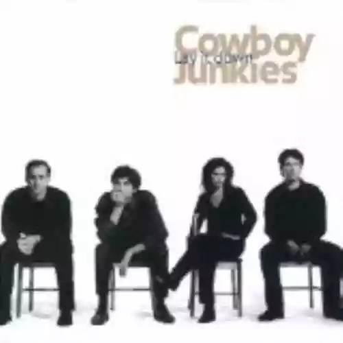Cover Cowboy Junkies - Lay It Down