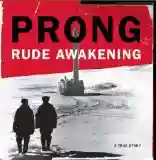 Prong: Rude Awakening